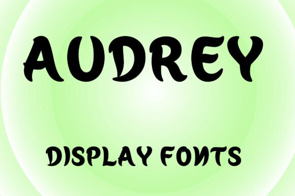 AUDREY: A Bold and Playful Display Font for Creative Projects