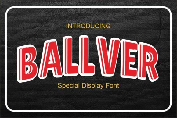 Ballver: A Bold Handwritten Font for Visual Impact