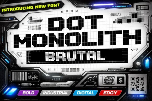 Dot Monolith Brutal: Bold, Industrial, and Pixel-Perfect